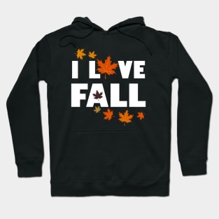 I love Autumn Fall Season Autumn Leaf Autumn Mood Typography Hoodie